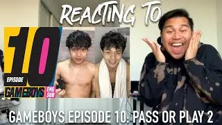 Reacting to Gameboys Ep. 10: Pass or Play 2 | NA-OVERWHELM AKO GUYS GRABE