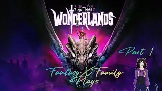 FantasyXFamily Presents Rubycat and Family Plays Tiny Tina's Wonderland
