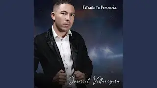 Extraño Tu Presencia