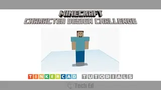 Tinkercad Tutorial Minecraft Character