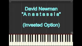 D. Newman. Anastassia (Invested Option)