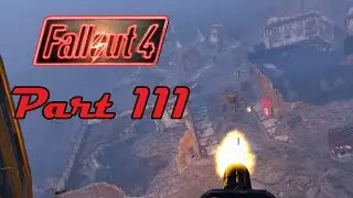 [111] Fallout 4 - Fort Strong - Let's Play Gameplay Walkthrough (PC)