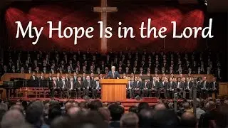 My Hope Is in the Lord