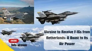 Ukraine to Receive F-16s from Netherlands: A Boost to Its Air Power.| Ukraine Air Power