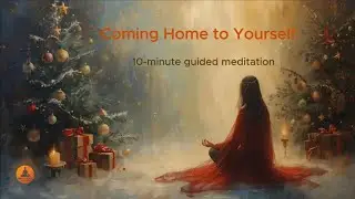 Coming Home to Yourself