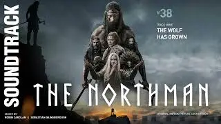 The Wolf Has Grown - The Northman Soundtrack (by Robin Carolan & Sebastian Gainsborough)