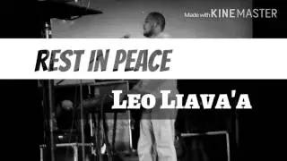 Leo Liava'a Rest in Peace