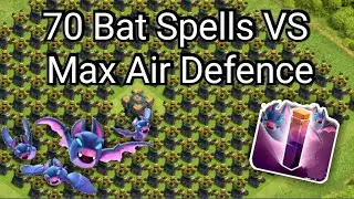 70 Bat Spells VS Max Air Defence 🔥🔥