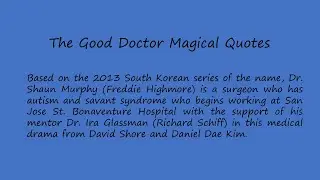 The Good Doctor - Magical Quotes