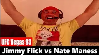 UFC Vegas 93: Jimmy Flick vs Nate Maness REACTION
