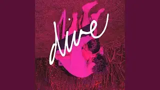 Dive (Radio Edit)
