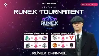 Rune.K Tournament Season:1 - Knockout Stage Day:1 | Live Casting