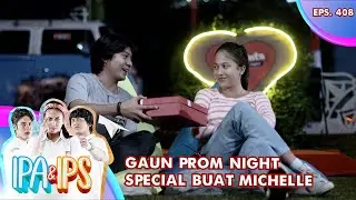 Sweet! Gaun Prom Night Special Buat Michelle - IPA & IPS GTV | EPS 408 (4/5)