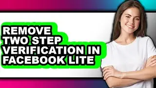 How to Remove Two Step Verification in Facebook Lite (full Guide)