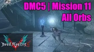 DMC5 | Mission 11 | All Orbs | 1 Blue, 1 Purple, 2 Gold, Secret Mission 08 Maintain S Rank