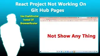 react project not work on gitpages 😲😲 || github page not support browser router