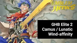 [FEH] Camus GHB Elite 2 &ndash; Wind-affinity / Lunatic