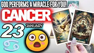 Cancer ♋😇GOD PERFORMS A MIRACLE FOR YOU❗🙌 horoscope for today JANUARY 23 2026 ♋ #cancer tarot