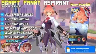 NEW Script Skin Fanny Aspirant No Password | Effect & Voice  - New Patch Mobild Legends