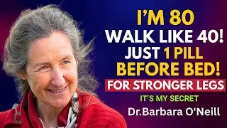 Over 70? Take THIS #1 Vitamin To Boost Blood Flow in Legs | Barbara O&rsquo;Neill