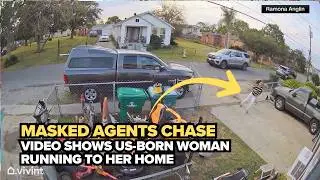 VIDEO: Masked federal agents chase US-born woman to her Louisiana home during immigration operation
