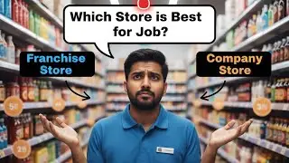 Franchise Store vs Company Store | Job Ke Liye Kaunsa Best? | Career Growth & Salary Comparison