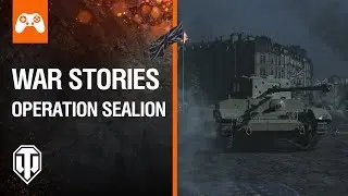 World of Tanks Console - War Stories: Operation Sealion