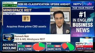 Mindspace REIT Acquisition | NDTV Profit | Ramesh Nair