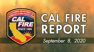 CAL FIRE UPDATE 9 8