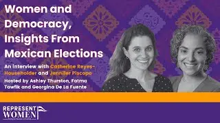 Women and Democracy: Insights From Mexican Elections | International Election Series, Episode 1