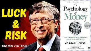 Bill Gates, Luck, and the Unexpected Path to Success | The Psychology of Money In HINDI Chapter 2