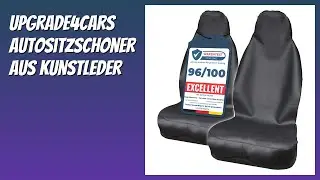 BEWERTUNG (2026): Upgrade4cars Autositzschoner aus Kunstleder. Infos