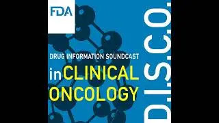 FDA D.I.S.C.O. Burst Edition: FDA approval of Omisirge (omidubicel-onlv) to reduce time to neutro...