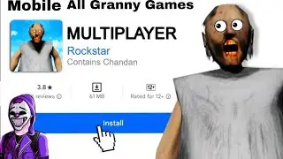 GRANNY ALL MULTIPLAYER GAMES MOBILE 
