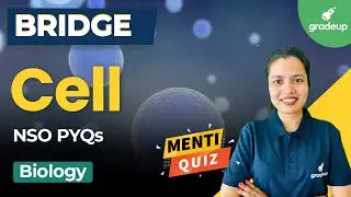 Cell: NSO PYQs | CBSE | Class 9 Biology | Abha Ma'am | Gradeup