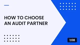 How to Choose an Audit Partner