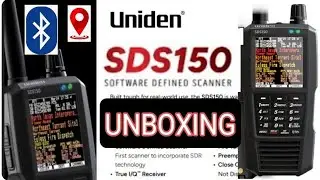 Unboxing  New Uniden SDS150 True IQ Scanner