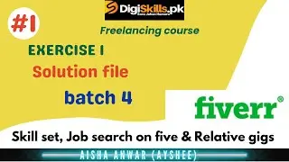 Freelancing Exercise 1 Batch 4 | digiskills freelancing exercise 1 batch 4 Solution file