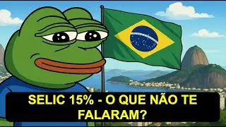 SELIC A 15%! O QUE N&Atilde;O TE CONTARAM SOBRE ISSO &mdash; BITCOIN, M2, INFLA&Ccedil;&Atilde;O E D&Oacute;LAR
