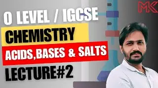 ACID BASES AND SALTS | CLASS 2 | O Levels | IGCSE | Sir Moosa Khan | 5070
