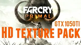 GTX 1050Ti - FARCRY PRIMAL HD TEXTURE PACK Performance overview