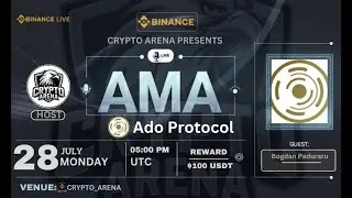 🎙️ BINANCE LIVE AMA Recap: Crypto Arena 𝙭 Ado Protocol