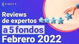 5 FONDOS DE INVERSI&Oacute;N recomendados por expertos ✅⭐️ Reviews Finect (febrero 2022)