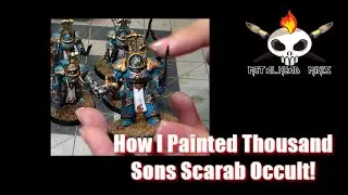 Metalhead Minis: How I Painted Thousand Sons Scarab Occult