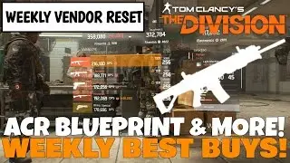 The Division: ACR BLUEPRINT, SASG & MORE! Weekly BEST BUYS!