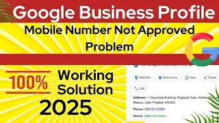 💯 Google Business Profile Phone Number Not Approved [100% Problem Solve] - Full Solution #google