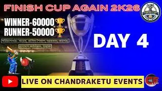 FINISH CUP AGAIN 2K26 // 4TH DAY / QUATER FINAL \ CHANDRAKETU EVENT PRESENT