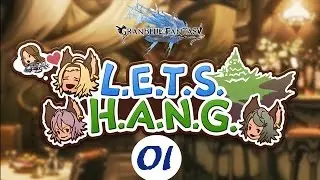 Granblue Fantasy event: L.E.T.S   H.A.N.G part 01