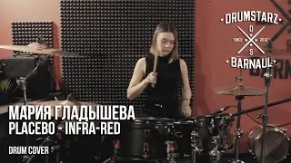 Мария Гладышева - Placebo - Infra-Red (drum cover)