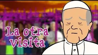 Catolicadas T7 – Cap 12: La otra visita